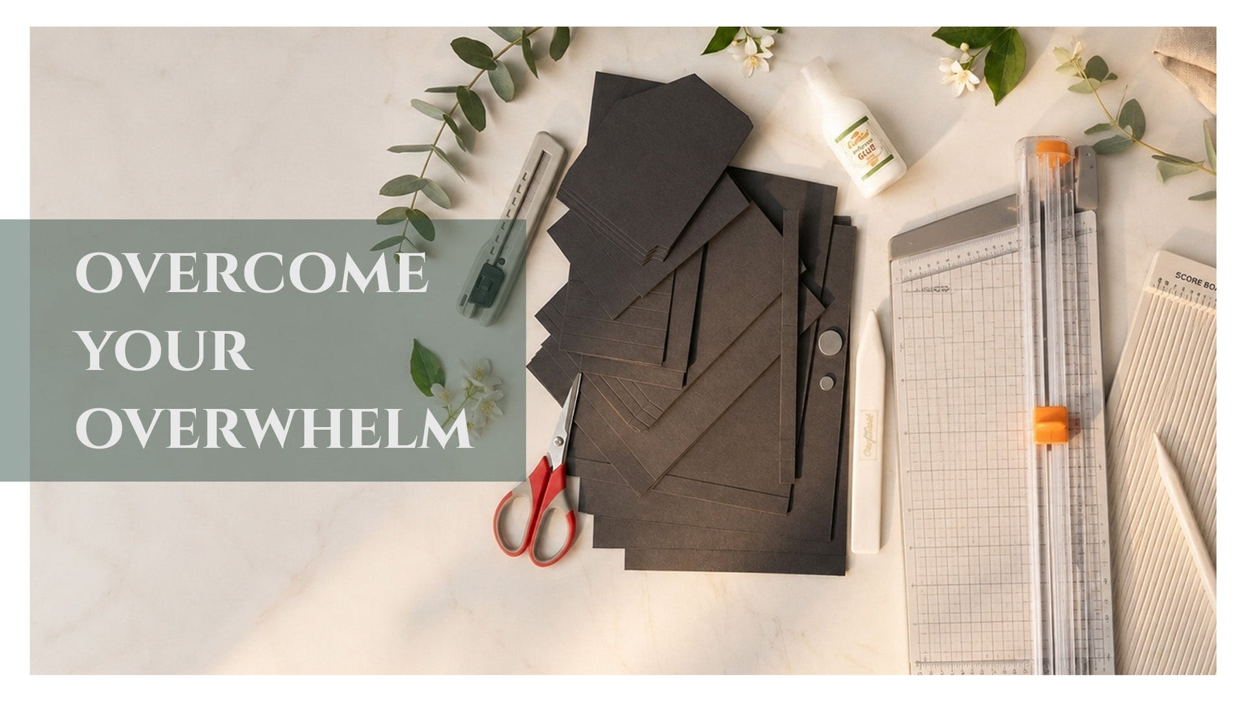 How to Start Scrapbooking when you feel Overwhelmed