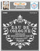 CrafTreat Eau De Cologne Phrase Stencil - French Design Stencil 6x6 Inches