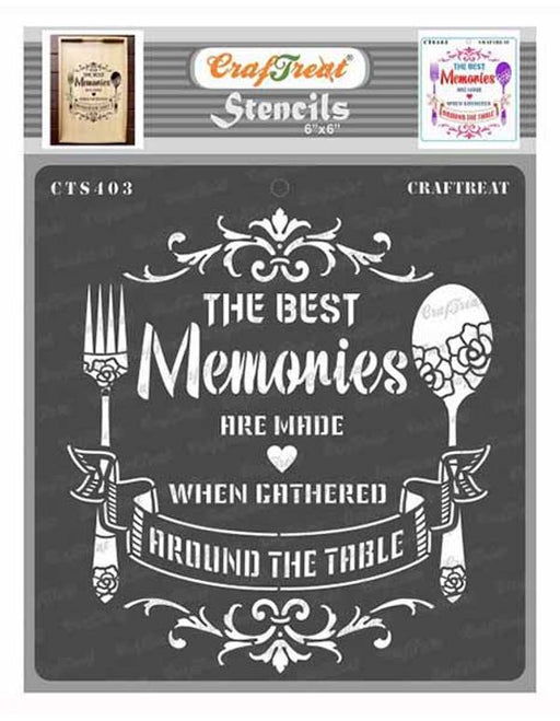 CrafTreat Stencil The best memories are made gathered around the table 6x6 Inches