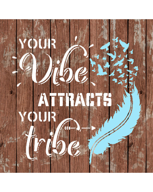 Vibe Attracts Tribe Stencil inspiration for wood painting