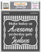 CrafTreat Today is awesome Stencil Quote Stencil 